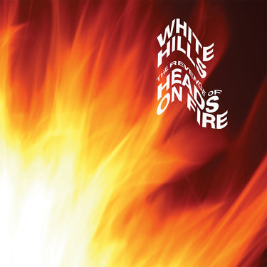 WHITE HILLS - The Revenge Of Heads On Fire - CD