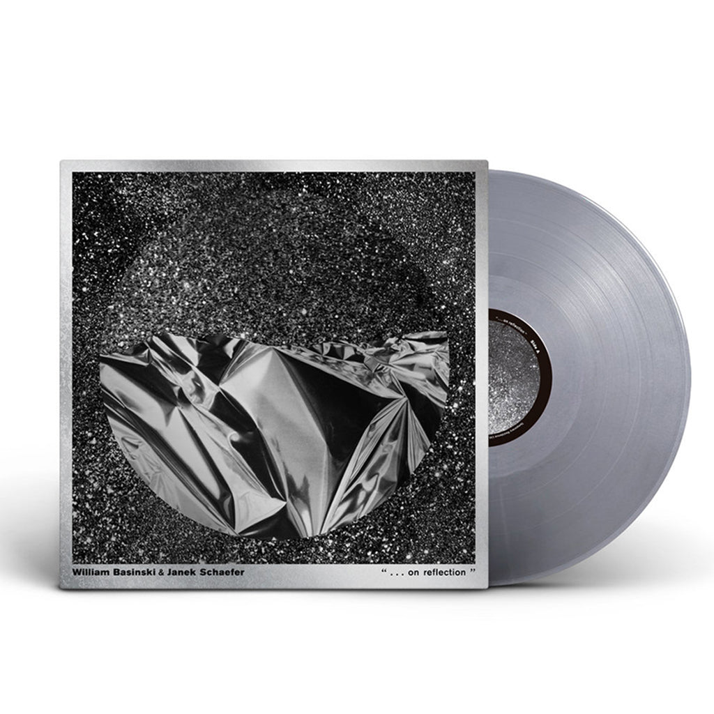 WILLIAM BASINSKI AND JANEK SCHAEFER - “ . . . on reflection " - LP - Metallic Silver Vinyl