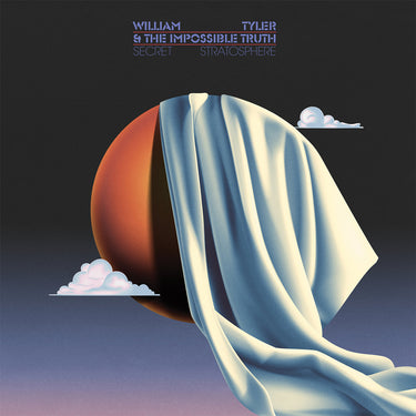 WILLIAM TYLER & THE IMPOSSIBLE TRUTH - Secret Stratosphere - 2LP - Gatefold Orange Creamsicle Vinyl [MAR 31]