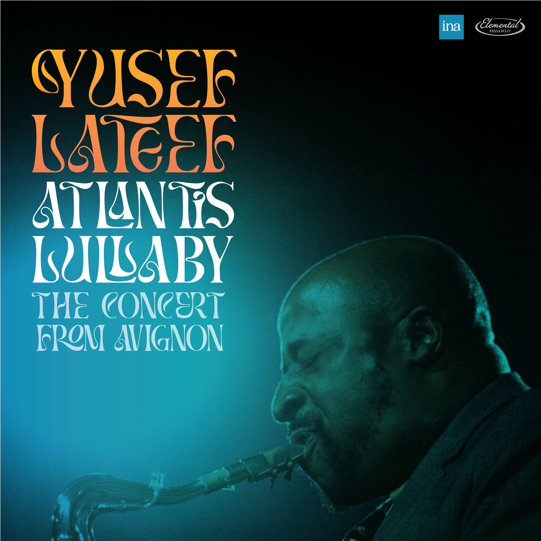YUSEF LATEEF - Atlantis Lullaby - The Concert From Avignon - 2 LP - 180g Vinyl  [RSD 2024]