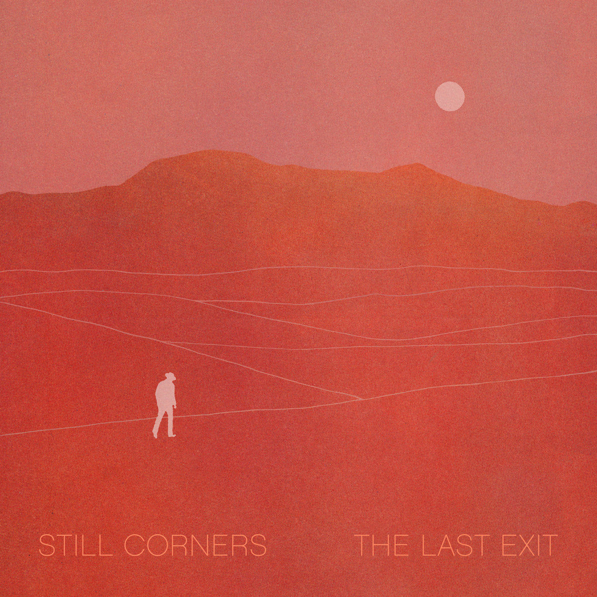 STILL CORNERS - The Last Exit - LP - Crystal Clear Vinyl