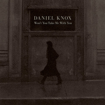 DANIEL KNOX - Won't You Take Me With You - LP - Burgundy Coloured Vinyl