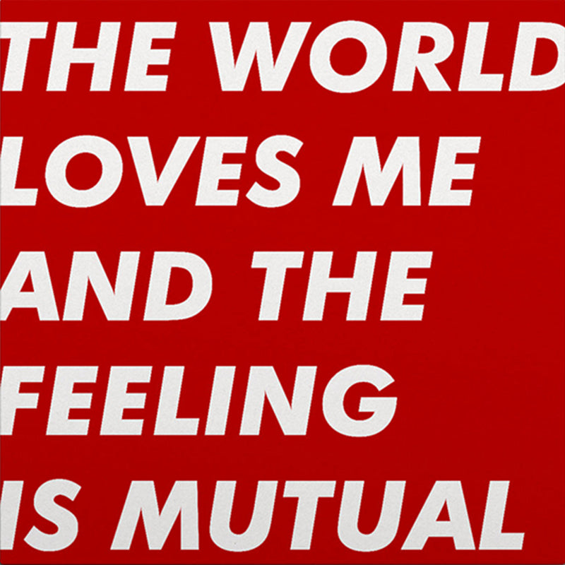 SIX BY SEVEN - The World Loves Me And The Feeling Is Mutual - LP - Vinyl