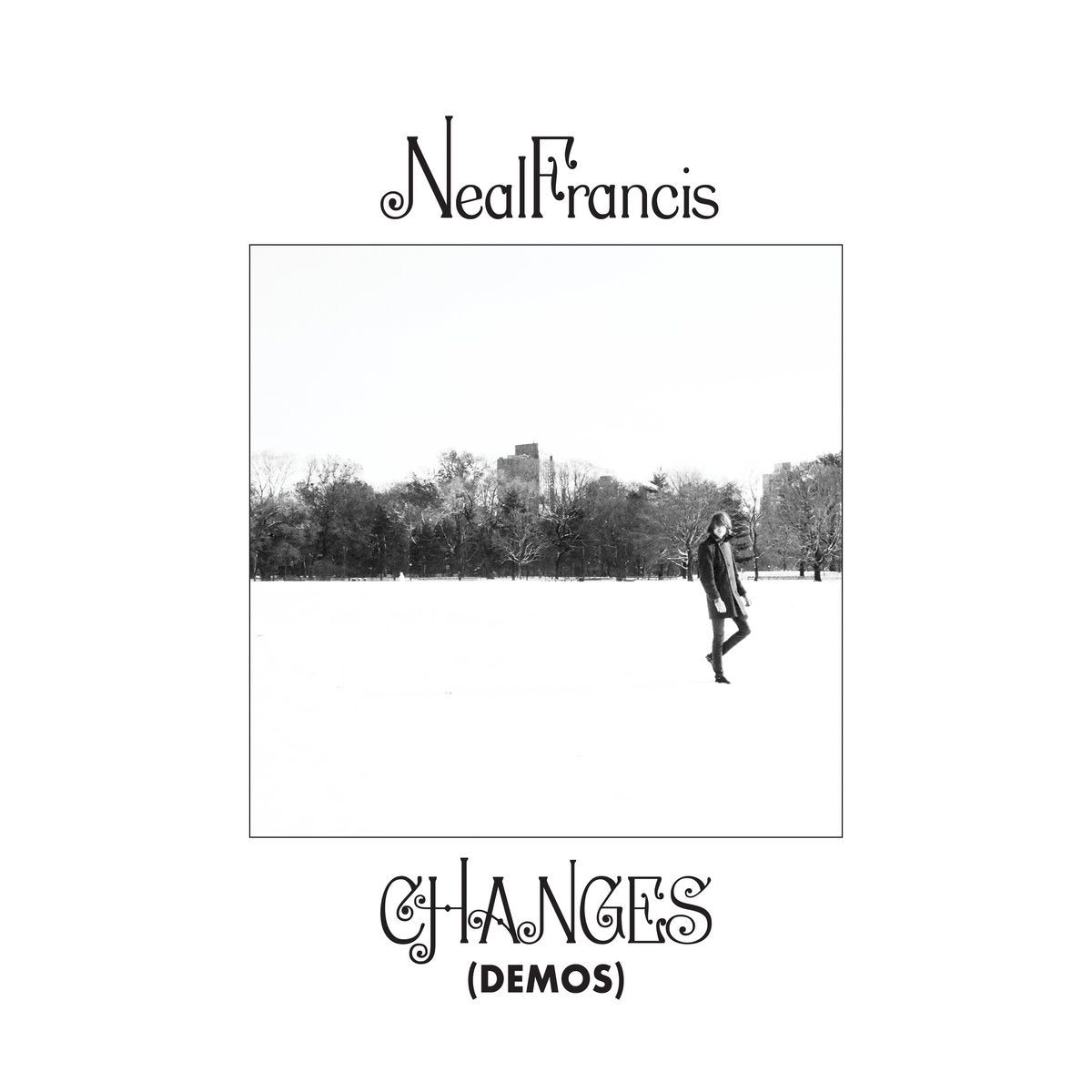 NEAL FRANCIS - Changes (Demos) - 12" E.P. - Limited Vinyl