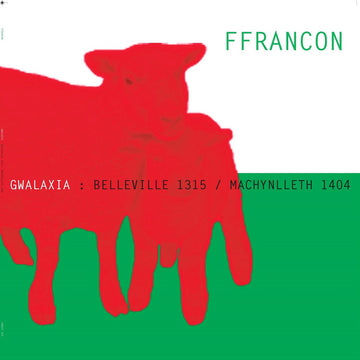 FFRANCON - Gwalaxia:Belleville 1315 / Machynlleth 1404 - LP - Vinyl [RSD2021-JUL 17]