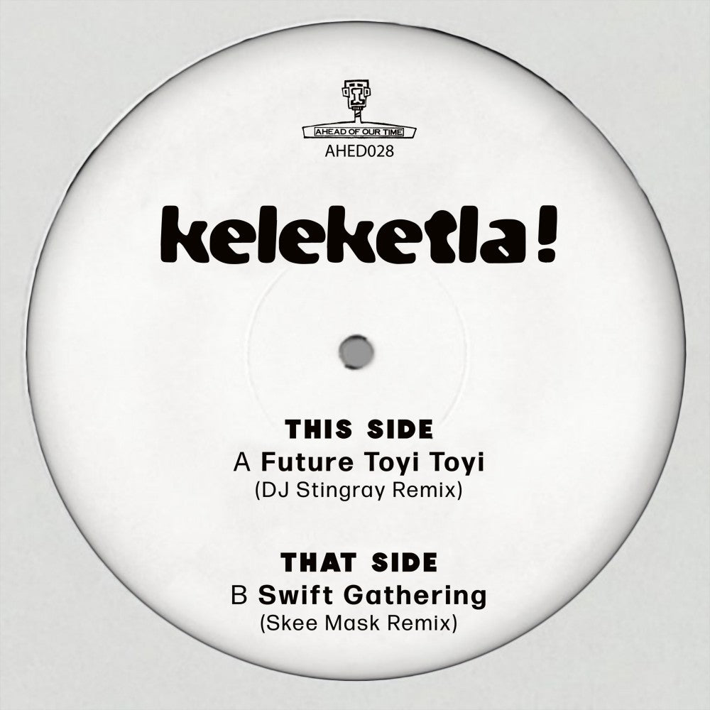 KELEKETLA! - DJ Stingray and Skee Mask Remixes - 12" - Vinyl