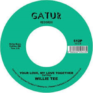 WILLIE TEE - Teasing You Again / Your Love, My Love Together - 7" - Vinyl [RSD2020-SEPT26]