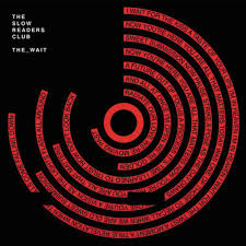 SLOW READERS CLUB - The Wait / National Institution (LRSD 2020)  - Limited Red Vinyl 7"