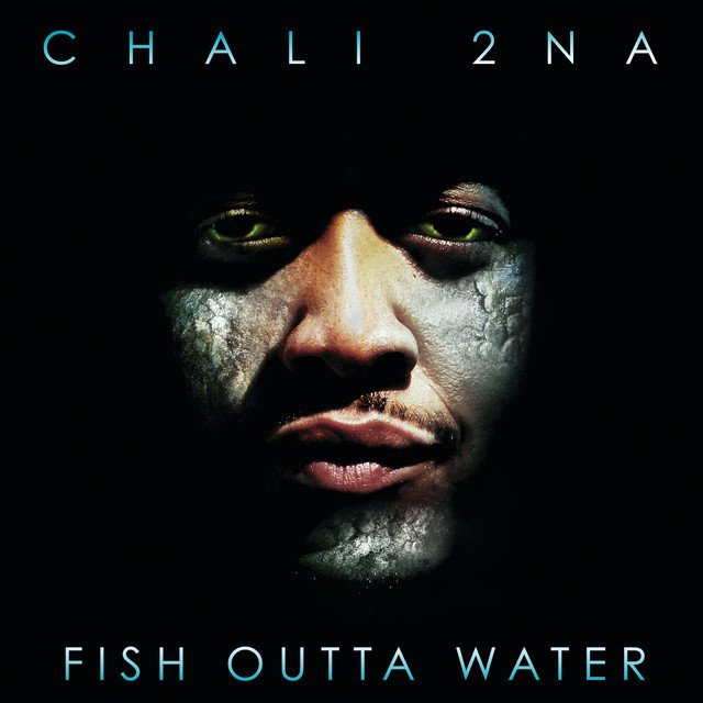 CHALI 2NA - Fish Outta Water - 2LP - Vinyl