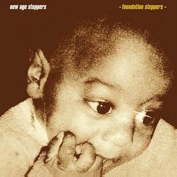 NEW AGE STEPPERS - Foundation Steppers - LP - 180g Vinyl