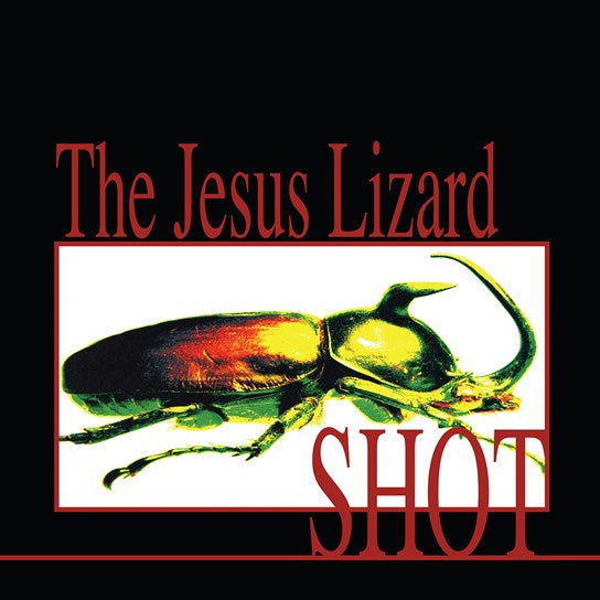 THE JESUS LIZARD - Shot [BLACK FRIDAY 2022] - LP - Vinyl [NOV 25]