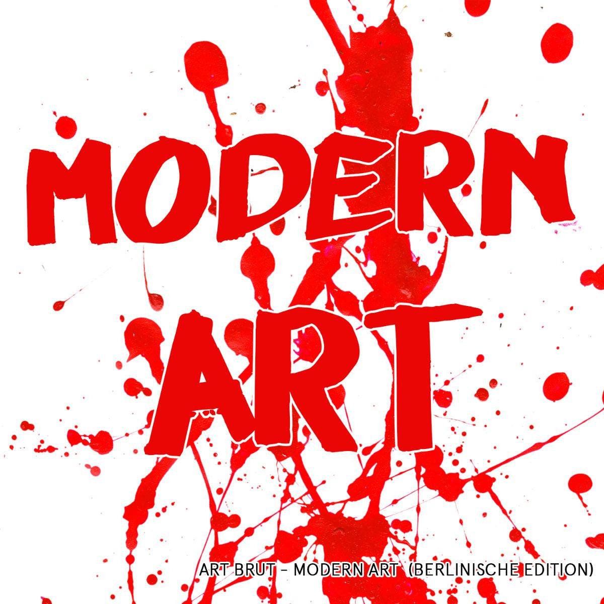 ART BRUT - Modern Art - 7" [RSD2020-AUG29]