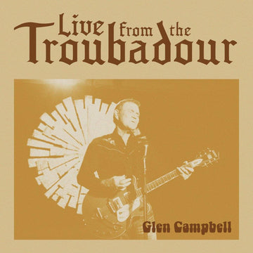 GLEN CAMPBELL - Live From The Troubadour - CD