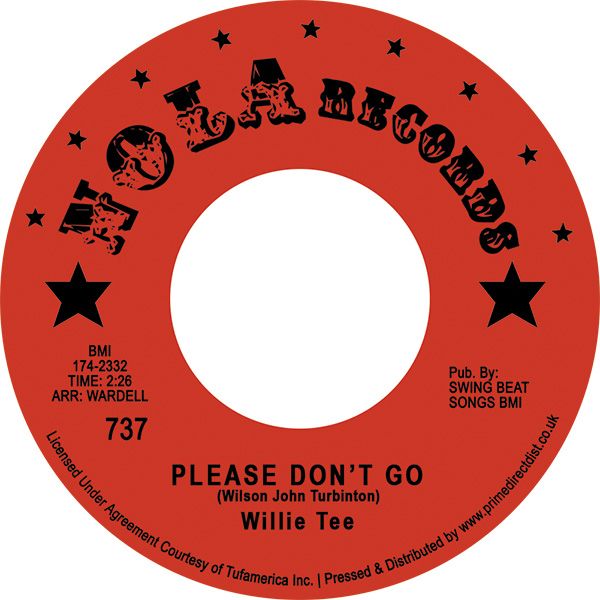 WILLIE TEE - Please Don't Go / My Heart Remembers - 7" - Vinyl [RSD23]