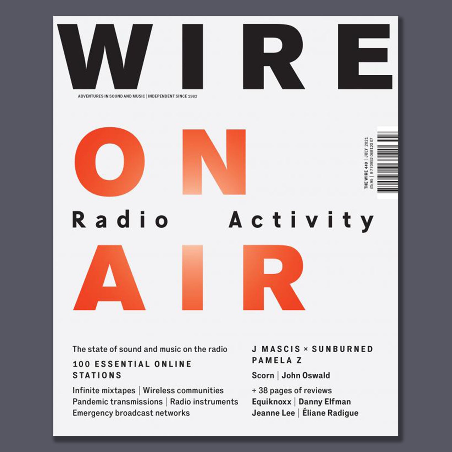 THE WIRE  - ISSUE 449 - JULY 2021 - Magazine